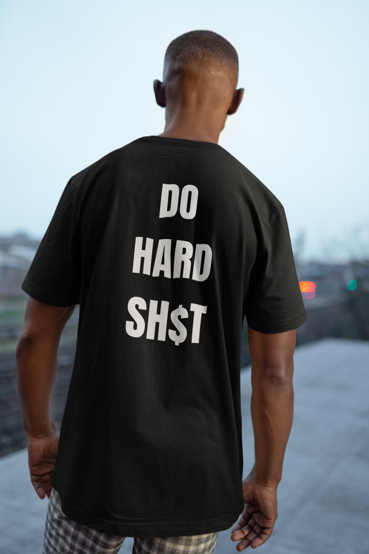 DO HARD SH$T - Organic Performance Tee