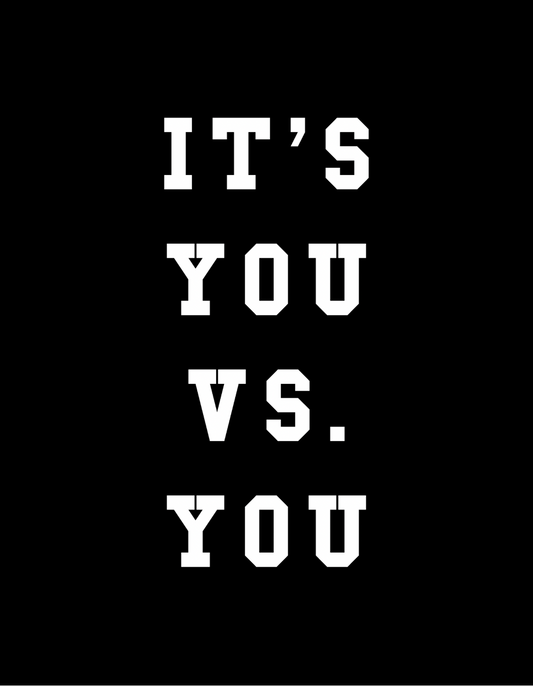 IT'S YOU VS. YOU - Organic Performance Tee