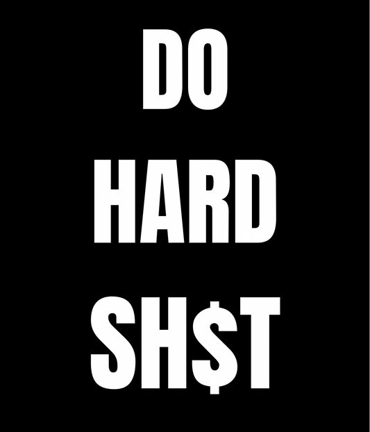DO HARD SH$T - Organic Performance Tee